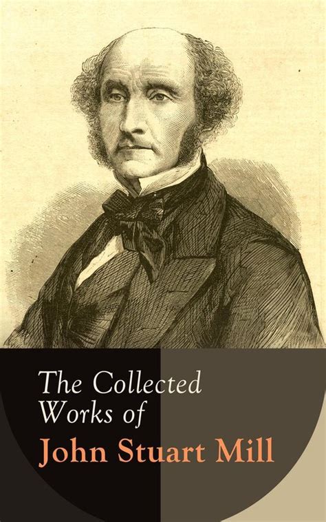 ESSENTIAL WORKS OF JOHN STUART MILL  Ebook Kindle Editon