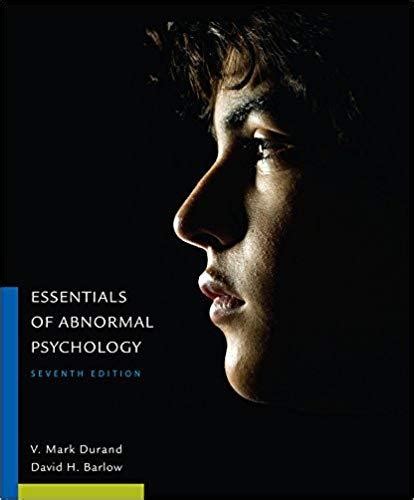 ESSENTIALS OF ABNORMAL PSYCHOLOGY 7TH EDITION Ebook Reader