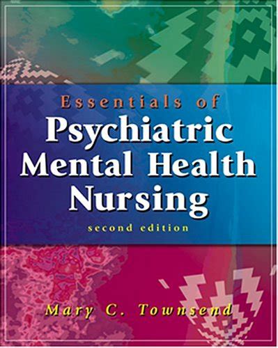 ESSENTIALS OF PSYCHIATRIC MENTAL HEALTH NURSING TOWNSEND TEST BANK Ebook PDF