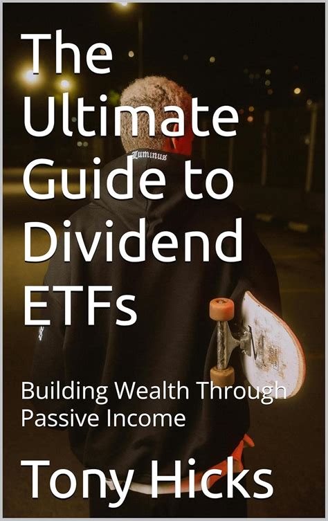 ETF Dividend Stocks: The Ultimate Guide to Passive Income