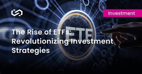 ETF Launches: Revolutionizing Investment Opportunities