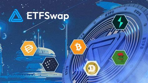 ETFSwap Price: A Comprehensive Guide to the $10 Billion Market