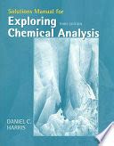 EXPLORING CHEMICAL ANALYSIS SOLUTIONS MANUAL DOWNLOAD Ebook Kindle Editon