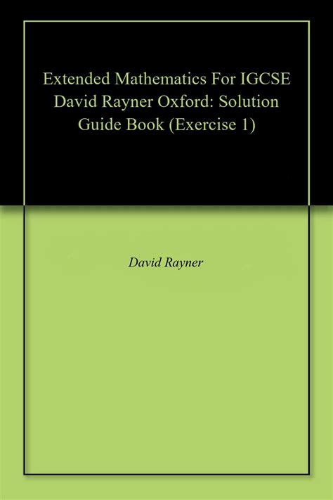 EXTENDED MATHEMATICS FOR IGCSE DAVID RAYNER SOLUTIONS Ebook Doc