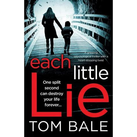 Each Little Lie A gripping psychological thriller with a heart-stopping twist Reader