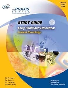 Early Childhood Education Content Knowledge Praxis Study Guides Doc