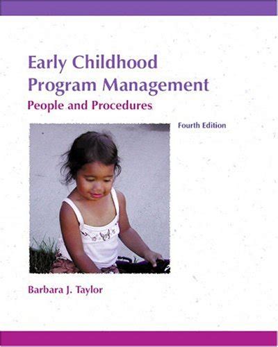 Early Childhood Program Management People and Procedures 4th Edition Reader