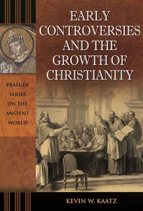 Early Controversies and the Growth of Christianity Epub