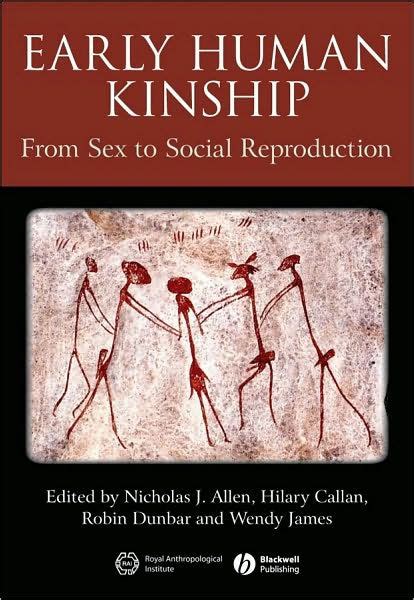 Early Human Kinship From Sex to Social Reproduction Epub