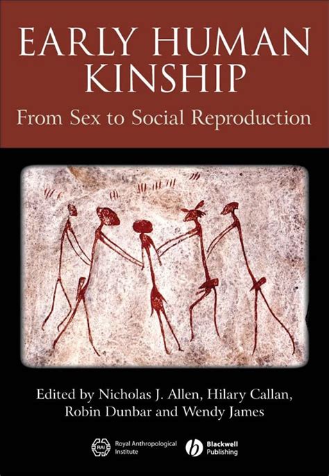 Early Human Kinship From Sex to Social Reproduction Epub