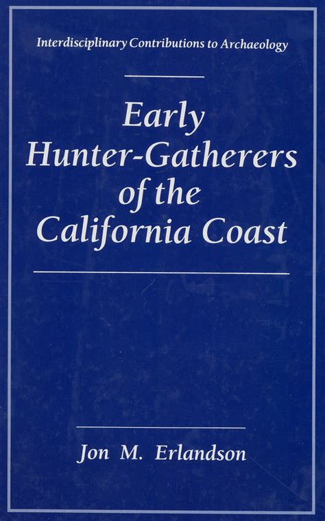 Early Hunter-Gatherers of the California Coast 1st Edition PDF