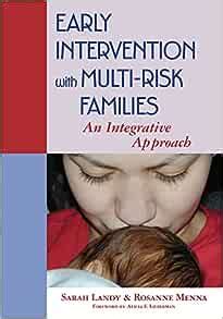 Early Intervention With Multi-risk Families: An Integrative Approach Epub