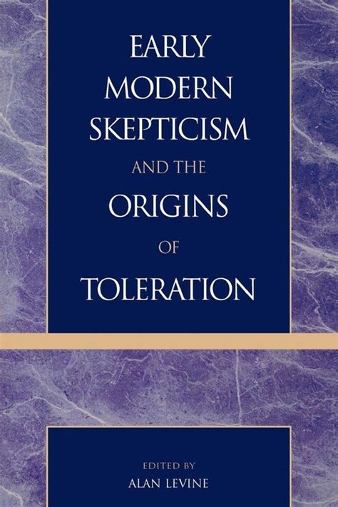 Early Modern Skepticism and the Origins of Toleration Kindle Editon