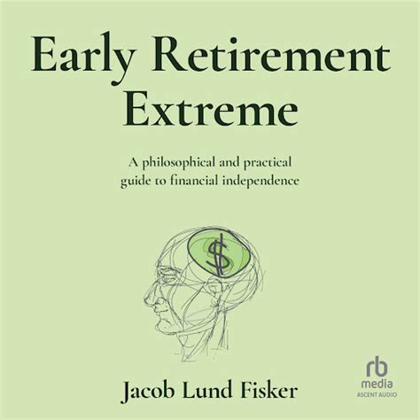 Early Retirement Extreme A philosophical and practical guide to financial independence Kindle Editon