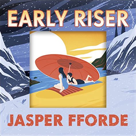 Early Riser A Novel Kindle Editon