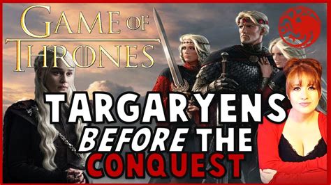 Early Targaryens (Before the Conquest):