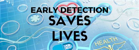 Early detection and prevention: