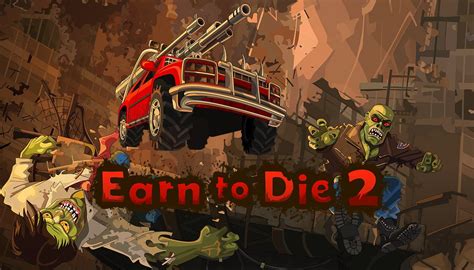 Earn to Die: A Thrilling Post-Apocalyptic Zombie Survival Experience