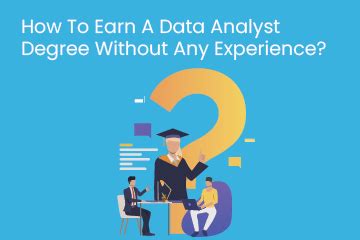 Earning a data analyst degree