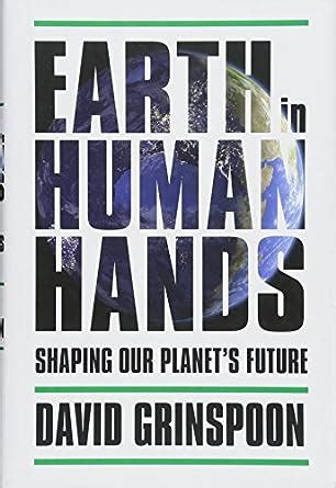 Earth in Human Hands Shaping Our Planet s Future Epub