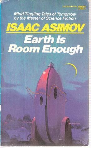 Earth is Room Enough Reader