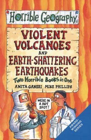 Earth-shattering Earthquakes AND Violent Volcanoes (Horrible Geography) Ebook PDF
