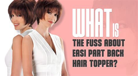 Easi Part Back Hair Topper: 4 Easy Steps to a Stunning Hairstyle