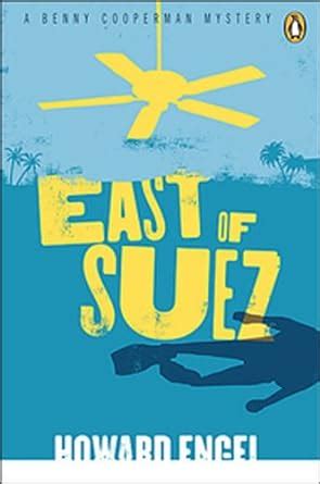 East of Suez The Latest Benny Cooperman Mystery Doc