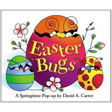 Easter Bugs A Springtime Pop-up by David A Carter Reader