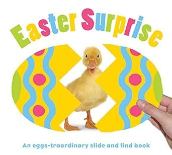 Easter Surprise An Eggs-traordinary Slide and Find Book Epub