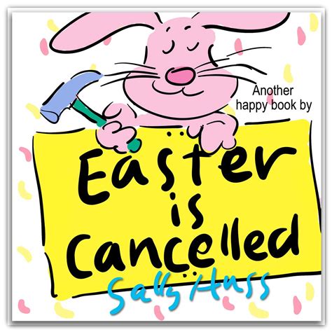 Easter is Cancelled Whimsical Rhyming Bedtime Story Picture Book About Appreciating the Efforts of Others