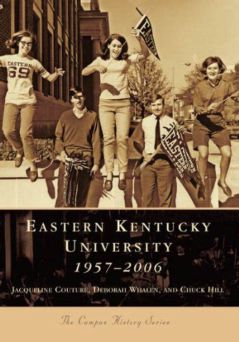 Eastern  Kentucky  University  1957-2006  (KY)  (Campus History Series) Reader