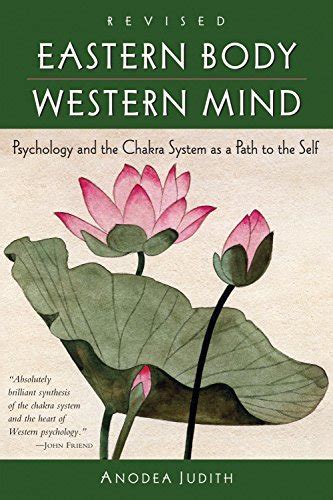 Eastern Body Western Mind Psychology and the Chakra System as a Path to the Self Doc