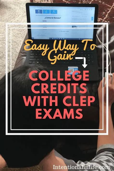 Easy CLEP Course for College Credits: A Definitive Guide to Maximize Your Academic Potential