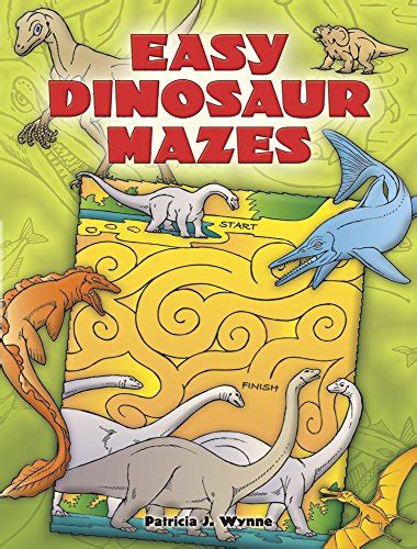 Easy Dinosaur Mazes Dover Children s Activity Books PDF