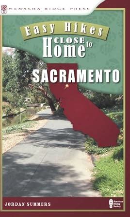 Easy Hikes Close to Home Sacramento PDF