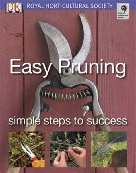 Easy Pruning Rhs Simple Steps to Success Kindle Editon