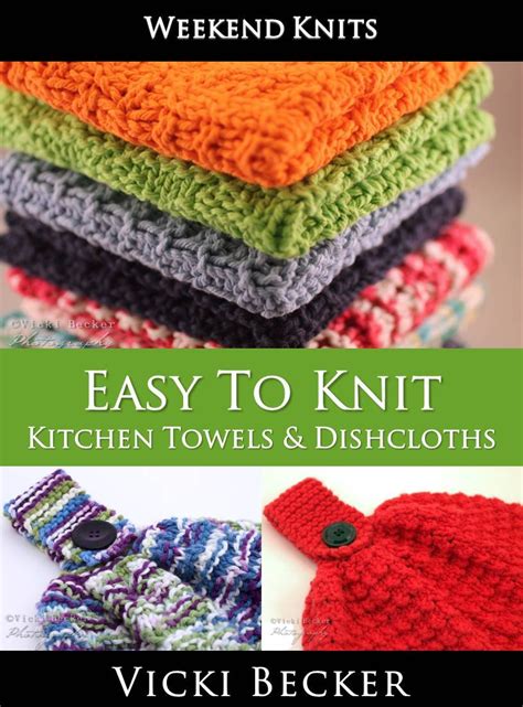 Easy To Knit Kitchen Towels and Dishcloths Weekend Knits Volume 2 Doc