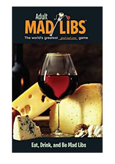 Eat Drink and Be Mad Libs Adult Mad Libs PDF