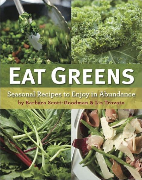Eat Greens Seasonal Recipes to Enjoy in Abundance Reader