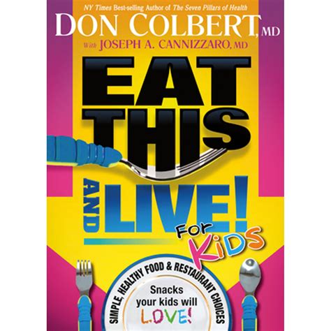 Eat This And Live For Kids Simple Healthy Food and Restaurant Choices that Your Kids Will LOVE PDF