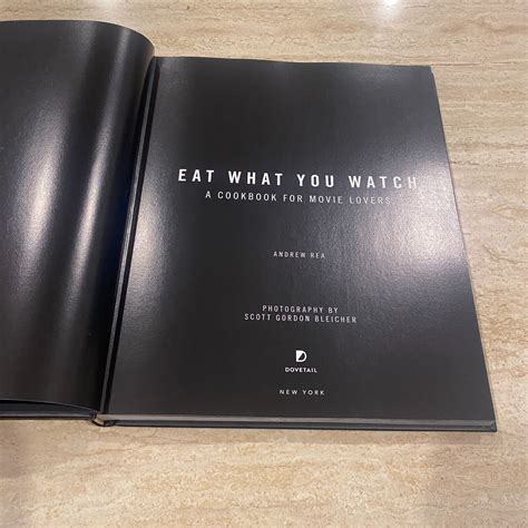 Eat What You Watch A Cookbook for Movie Lovers Reader