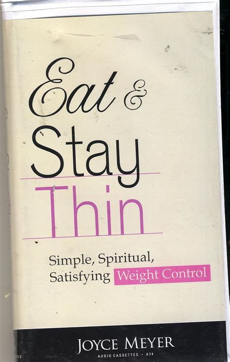 Eat and Stay Thin Simple Spiritual Satisfying Weight Control PDF