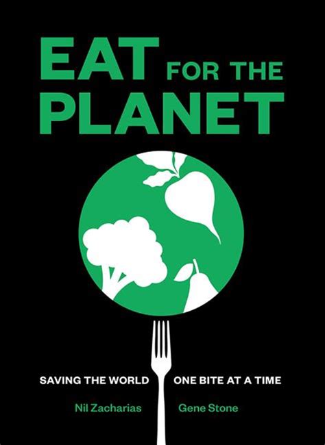 Eat for the Planet Saving the World One Bite at a Time Doc