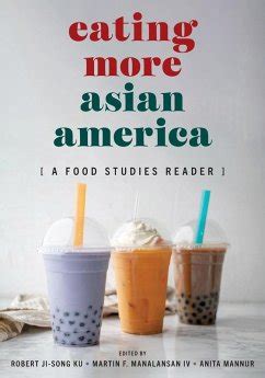 Eating Asian America A Food Studies Reader PDF