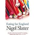 Eating for England The Delights and Eccentricities of the British at Table