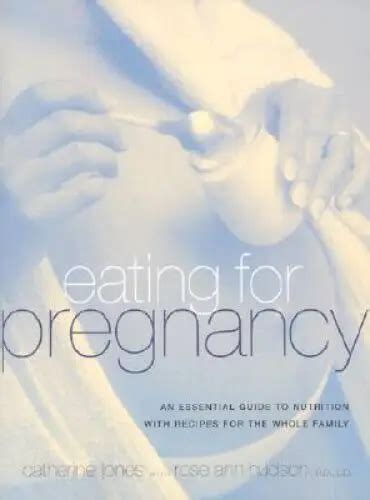 Eating for Pregnancy An Essential Guide to Nutrition with Recipes for the Whole Family PDF