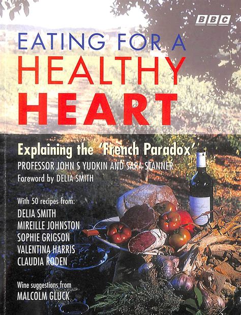 Eating for a Healthy Heart Explaining the French Paradox Reader