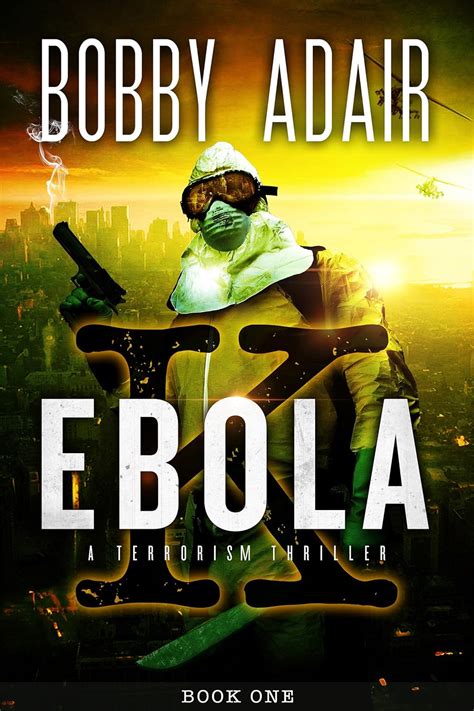 Ebola K A Terrorism Thriller Epub