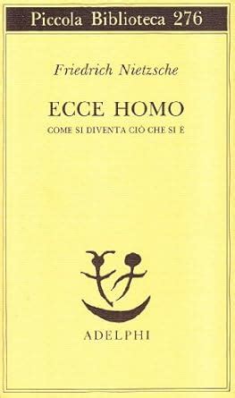 Ecce Homo Come SI Diventa CIO Che SI E Italian Edition Kindle Editon